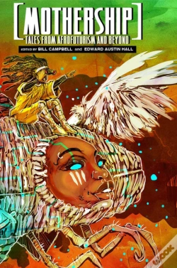 Capa do artigo Mothership: Tales From Afrofuturism And Beyond