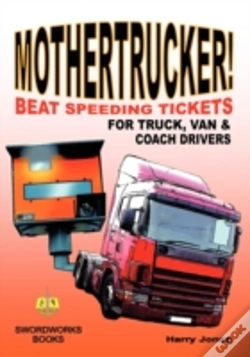 Capa do artigo Mothertrucker! Beat Speeding Tickets For