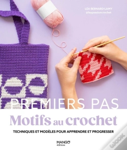 Capa do artigo Motifs Au Crochet : Techniques Et Modèles Pour Apprendre Et Progresser