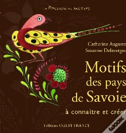 Capa do artigo Motifs De Savoie ; À Connaître Et Créer