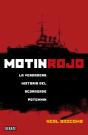 Motín Rojo. La Verdadera Historia Del Acorazado Potemkin - Preview