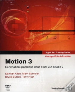 Capa do artigo Motion 3 ; L'Animation Graphique Dans Final Cut Studio 2