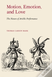 Motion, Emotion, And Love
