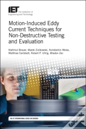 Motion-Induced Eddy Current Techniques For Non-Destructive Testing And Evaluation