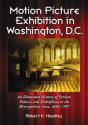 Motion Picture Exhibition In Washington, D.C. - Preview
