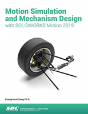 Motion Simulation & Mechanism Design With Solidworks Motion 2019 - Preview