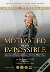Motivated By The Impossible