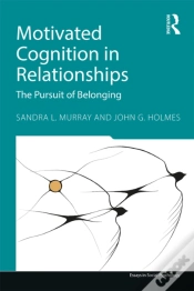 Capa do artigo Motivated Cognition In Relationships