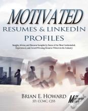 Motivated Resumes & Linkedin Profiles!