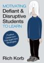 Motivating Defiant And Disruptive Students To Learn - Preview