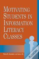 Motivating Students In Information Literacy Classes