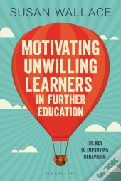 Motivating Unwilling Learners In Further Education