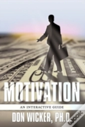 Motivation: An Interactive Guide