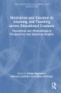 Motivation And Emotion In Learning And Teaching Across Educational Contexts - Preview