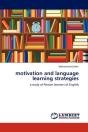 Motivation And Language Learning Strategies - Preview