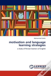 Motivation And Language Learning Strategies