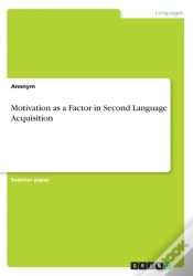 Capa do artigo Motivation As A Factor In Second Language Acquisition