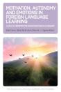 Motivation, Autonomy And Emotions In Foreign Language Learning - Preview