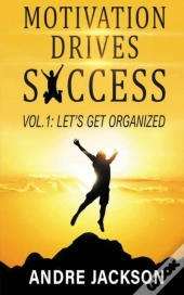 Motivation Drives Success
