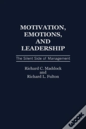 Motivation, Emotions, And Leadership