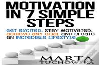 Motivation In 7 Simple Steps