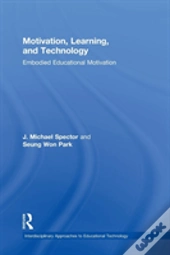 Motivation, Learning, And Technology