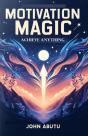 Motivation Magic: Achieve Anything - Preview
