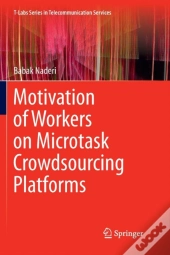 Motivation Of Workers On Microtask Crowdsourcing Platforms