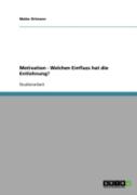Motivation - Welchen Einfluss Hat Die Entlohnung?