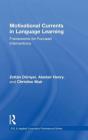 Motivational Currents In Language Learning - Preview