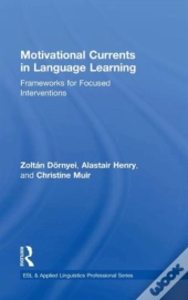 Motivational Currents In Language Learning