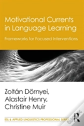 Motivational Currents In Language Learning