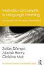 Motivational Currents In Language Learning - Preview