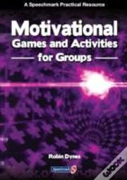 Motivational Games And Activities For Groups