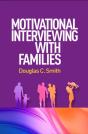 Motivational Interviewing With Families - Preview