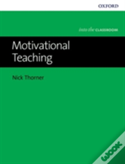 Motivational Teaching:
