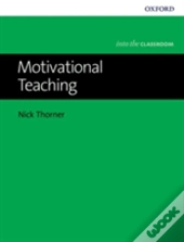 Motivational Teaching: