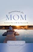 Motivationals For Mom