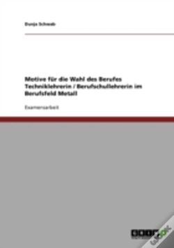 Capa do artigo Motive Fur Die Wahl Des Berufes Techniklehrerin / Berufschullehrerin Im Berufsfeld Metall