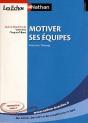 Motiver Ses Equipes N14 (Entreprise - Nathan Les Echos) 2012 - Preview