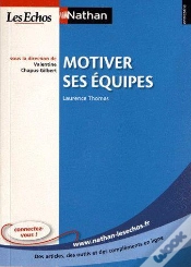 Capa do artigo Motiver Ses Equipes N14 (Entreprise - Nathan Les Echos) 2012