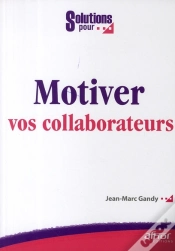 Capa do artigo Motiver Vos Collaborateurs