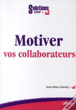 Capa do artigo Motiver Vos Collaborateurs