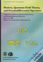 Motives, Quantum Field Theory And Pseudodifferential Operators