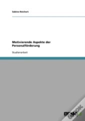 Motivierende Aspekte Der Personalforderung