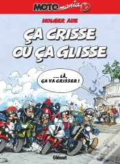 Capa do artigo Motomania Tome 10 : Ça Crisse Ou Ça Glisse