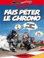 Motomania Tome 5 : Fais Péter Le Chrono - Preview