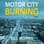 Motor City Burning - Preview