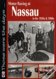 Motor Racing At Nassau In The 1950s And 1960s