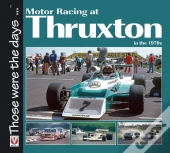 Motor Racing At Thruxton In The 1970s